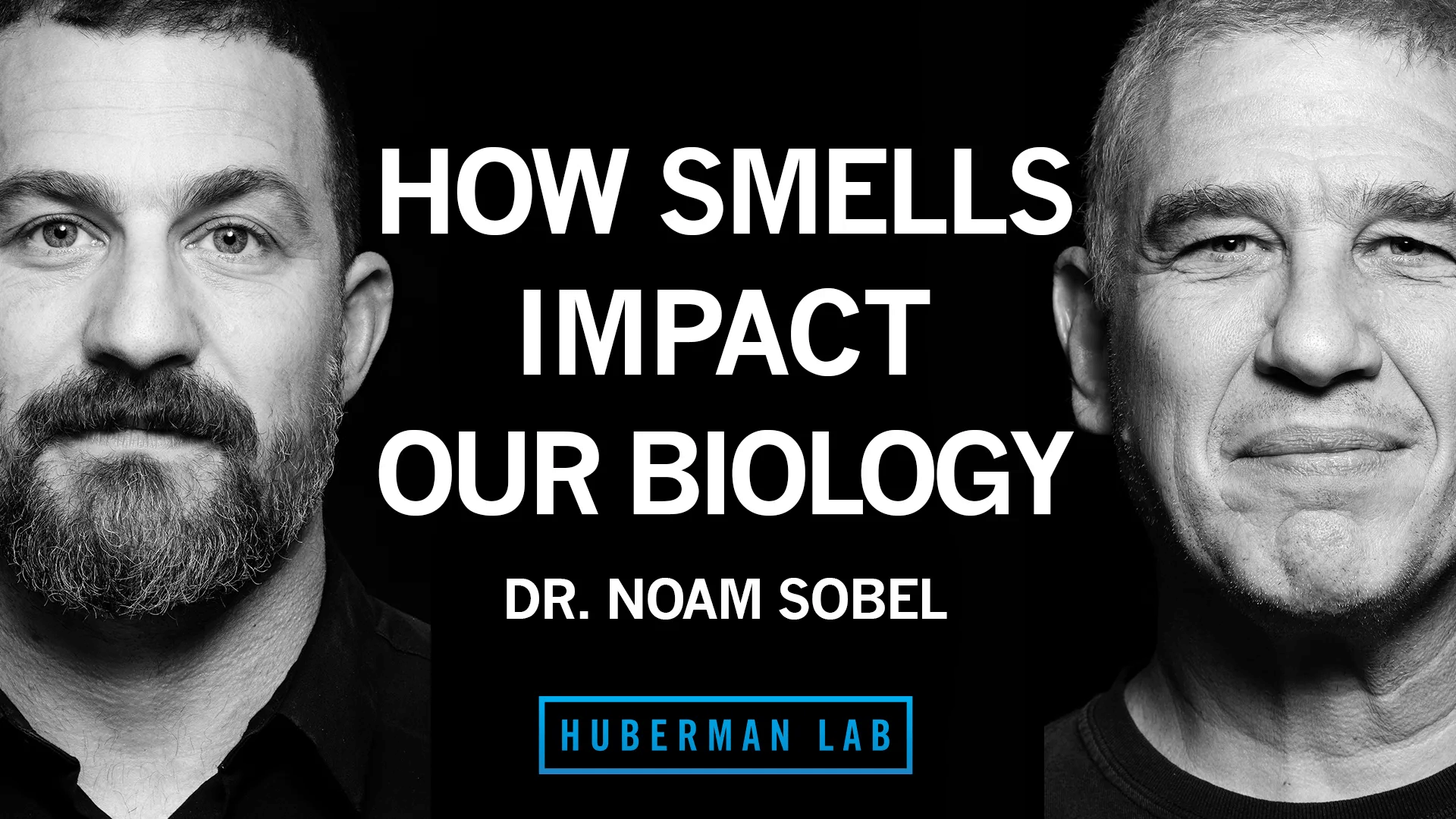 Podcast | CNS Grantee, Dr. Noam Sobel discusses groundbreaking research on olfaction with Andrew Huberman